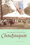 The Romance of Small-Town Chautauquas