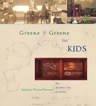 Greene & Greene for Kids (Hardcover)