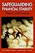 Safeguarding Financial Stability by Garry J. Schinasi Safeguarding Financial Stability by Garry J. Schinasi