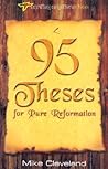 95 Theses for Pure Reformation (Setting Captives Free)