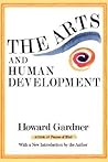 The Arts And Human Development: A Psychological Study of the Artistic Process