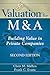 Valuation for M&A: Building Value in Private Companies