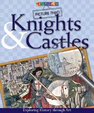 Picture That: Knights & Castles (Hardcover)