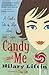 Candy and Me: A Girl's Tale of Life, Love, and Sugar