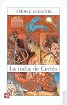 La india de Cortés / Cortes' Indian Woman (Tierra Firme)