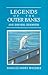 Legends of the Outer Banks and Tar Heel Tidewater