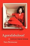 Agorafabulous! by Sara Benincasa