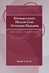 Understanding Health Care Outcomes Research: .
