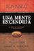 Una mente encendida (Spanish Edition)