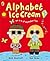 Alphabet Ice Cream: an a-z ...