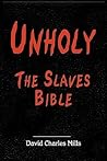 Unholy The Slaves Bible