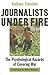 Journalists Under Fire: The...
