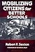 Mobilizing Citizens for Better Schools (the series on school reform)