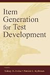 Item Generation for Test Development Item Generation for Test Development