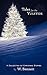 Tales for the Yuletide: A Collection of Christmas Stories