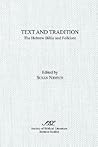 Text and Tradition: The Hebrew Bible and Folklore (Semeia Studies) Text and Tradition: The Hebrew Bible and Folklore (Semeia Studies)