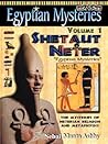 Egyptian Mysteries: Principles of Shetaut Neter Egyptian Mysteries: Principles of Shetaut Neter
