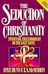 The Seduction of Christianity: Spiritual Discernment in the Last Days