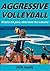 Aggressive Volleyball