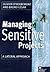 Managing Sensitive Projects...