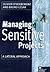 Managing Sensitive Projects: A Lateral Approach
