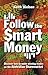 Follow the Smart Money: Discover How to Make Winning Trades on the Australian Sharemarket