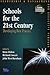 Schools for the 21st Century: Developing Best Practice (School Leadership & Management)