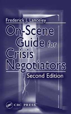 On-Scene Guide for Crisis Negotiators (Paperback)