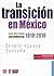 La transición en México. Un...