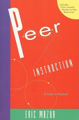 Peer Instruction: A User's Manual (Paperback)