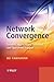 Network Convergence: Services, Applications, Transport, and Operations Support