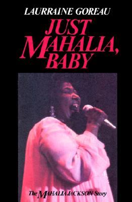 Just Mahalia, Baby (Paperback)