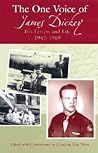 The One Voice of James Dickey: His Letters and Life, 1942-1969 (Volume 1)