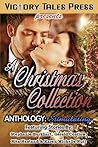 A Christmas Collection Anthology by Stephanie Burkhart A Christmas Collection Anthology by Stephanie Burkhart