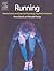 Running: Biomechanics and Exercise Physiology in Practice