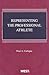 Representing the Professional Athlete (American Casebook Series)