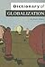 Dictionary of Globalization