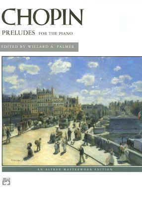 Chopin -- Preludes Alfred Masterwork Edition (Paperback)