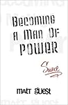 Becoming a Man of Power