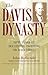 The Davis Dynasty: Fifty Ye...