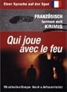 Qui joue avec le feu
