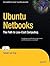 Ubuntu Netbooks: The Path to Low-Cost Computing (Expert's Voice in Open Source)