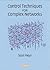 Control Techniques for Complex Networks