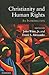 Christianity and Human Rights by John Witte Jr.