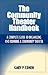Community Theater Handbook, The: A Complete Guide to Organizing and Running a Community Theater