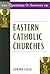 101 Questions & Answers on Eastern Catholic Churches by Edward Faulk