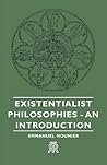 Existentialist Philosophies - An Introduction