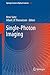 Single-Photon Imaging (Springer Series in Optical Sciences, 160)