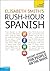 Rush-Hour Spanish with Four...