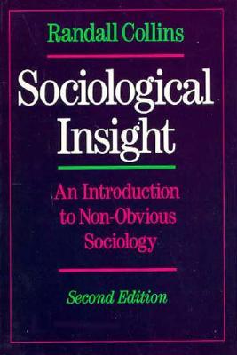 Sociological Insight: An Introduction to Non-Obvious Sociology (Paperback)
